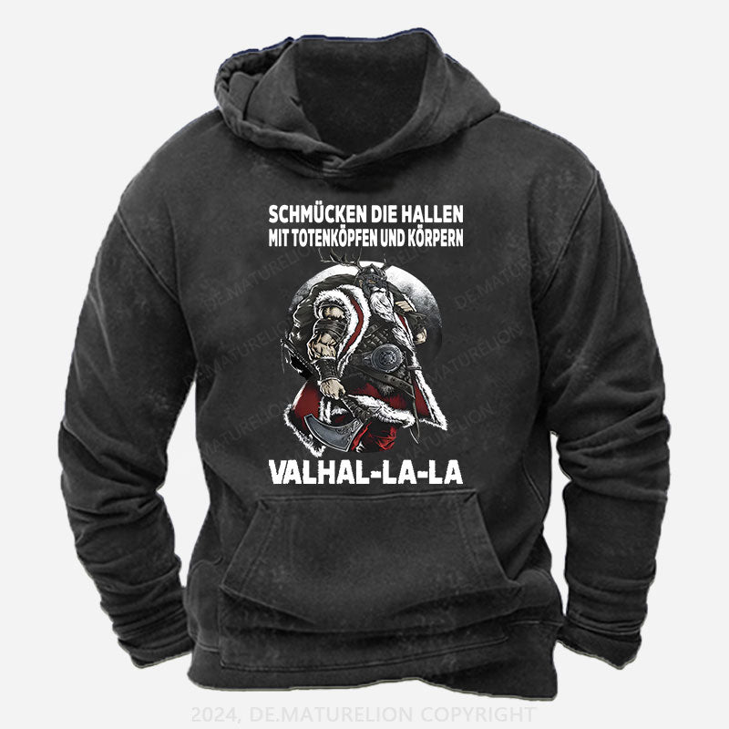Schmücken Die Hallen Mit Totenköpfen Und Körpern Valhal-La-La Hoodie