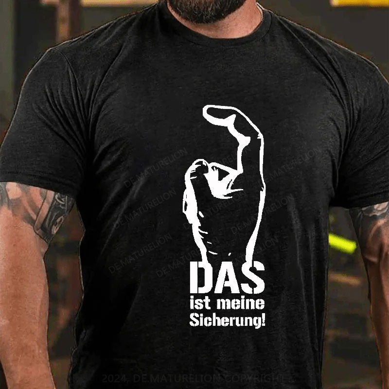 Das ist meine Sicherung T-Shirt