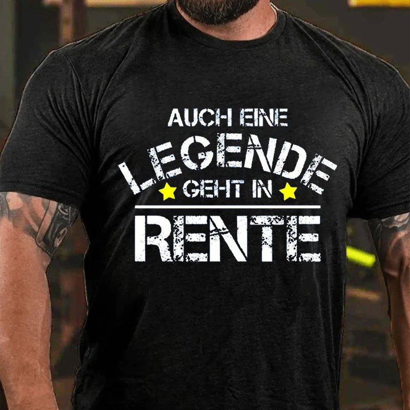 Auch Eine Legende Geht Mal In Rente Ruhestand T-Shirt