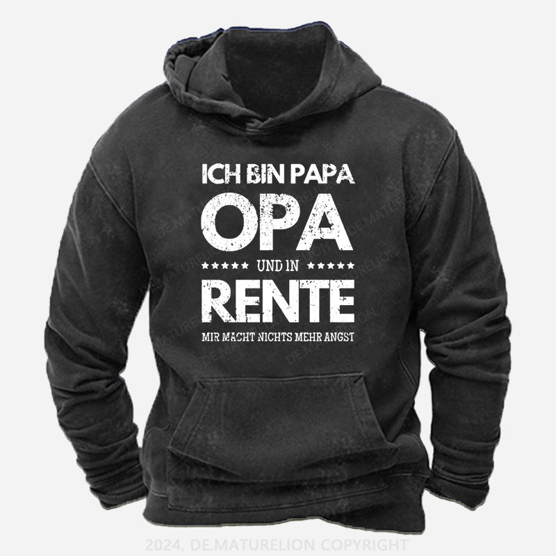Ich Bin Papa Opa Und In Rente Mir Macht Nichts Mehr Angst Hoodie