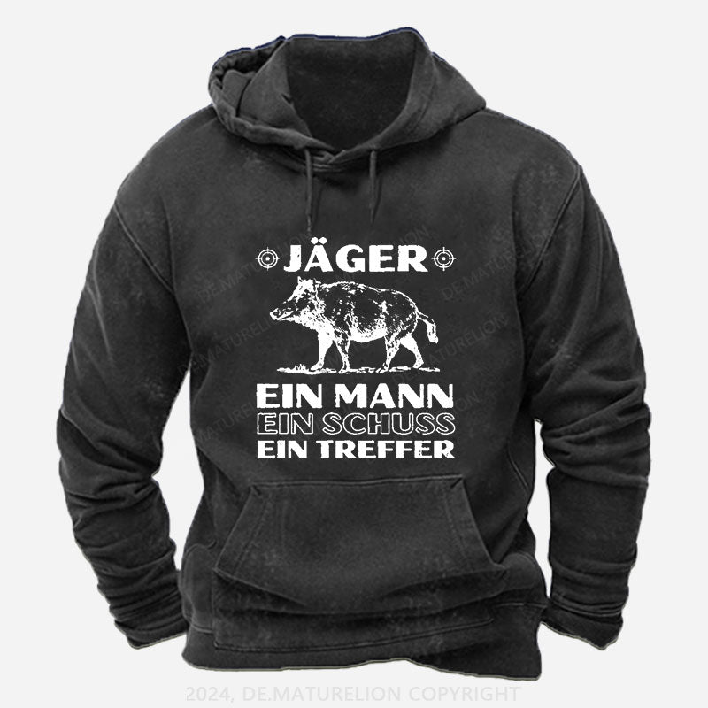 Jäger Ein Mann Ein Schuss Ein Treffer Hoodie
