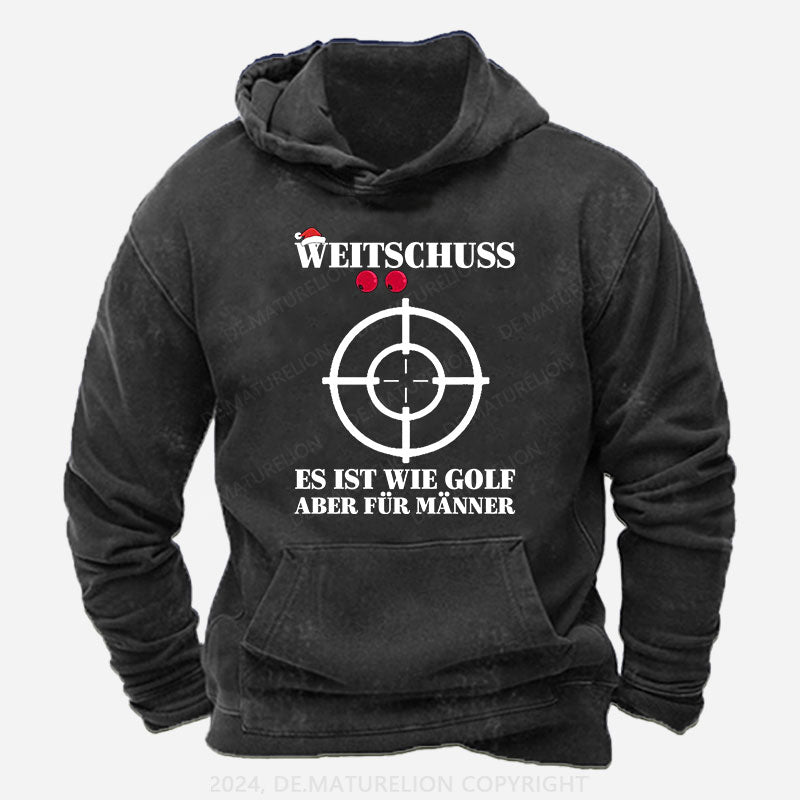 Weitschuss Es ist wie Golf aber für Männer Hoodie