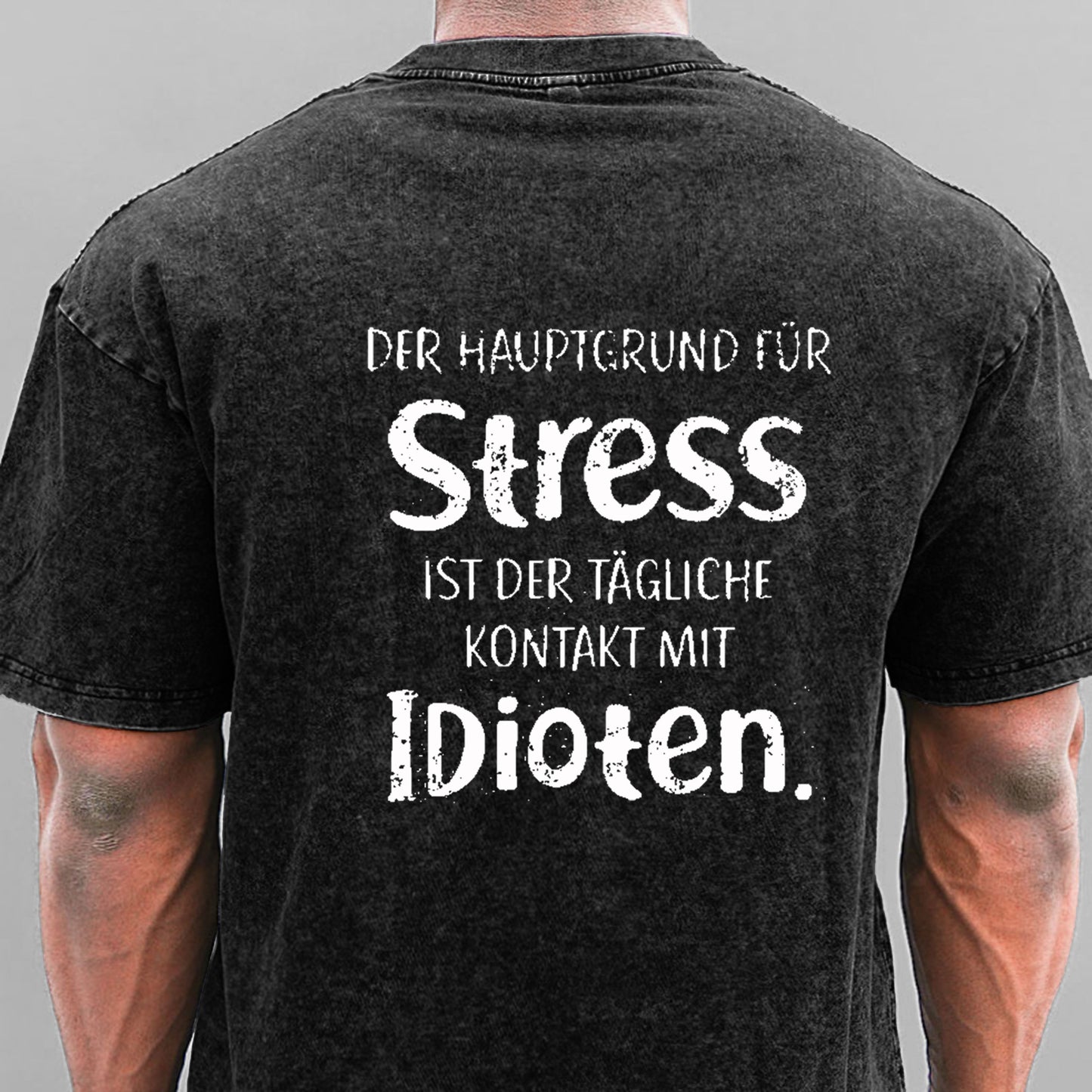Der Hauptgrund Für Stress Ist Der Tägliche Kontakt Mit Idioten Gewaschene Vintage T-Shirt