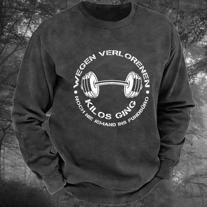 Wegen verlorenen Kilos ging noch nie jemand ins Fundbüro Gewaschenes Sweatshirt