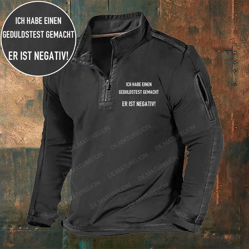 Ich habe einen Geduldstest gemacht. Er ist negativ Stehkragen Reißverschluss Polo Shirt