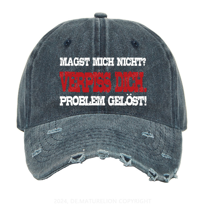 Magst mich nicht Verpiss dich. Problem gelöst Gewaschene Vintage Cap