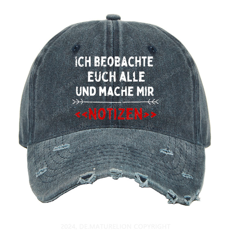 Ich Beobachte Euch Alle Und Mache Mir Notizen Gewaschene Vintage Cap
