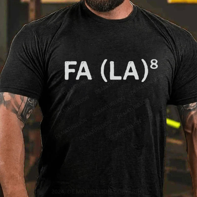 FA (LA)8 T-Shirt