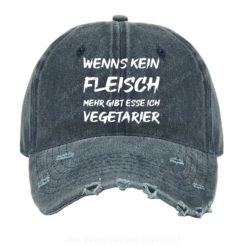 Wenn Es Kein Fleisch Mehr Gibt Esse Ich Vegetarier Gewaschene Vintage Cap