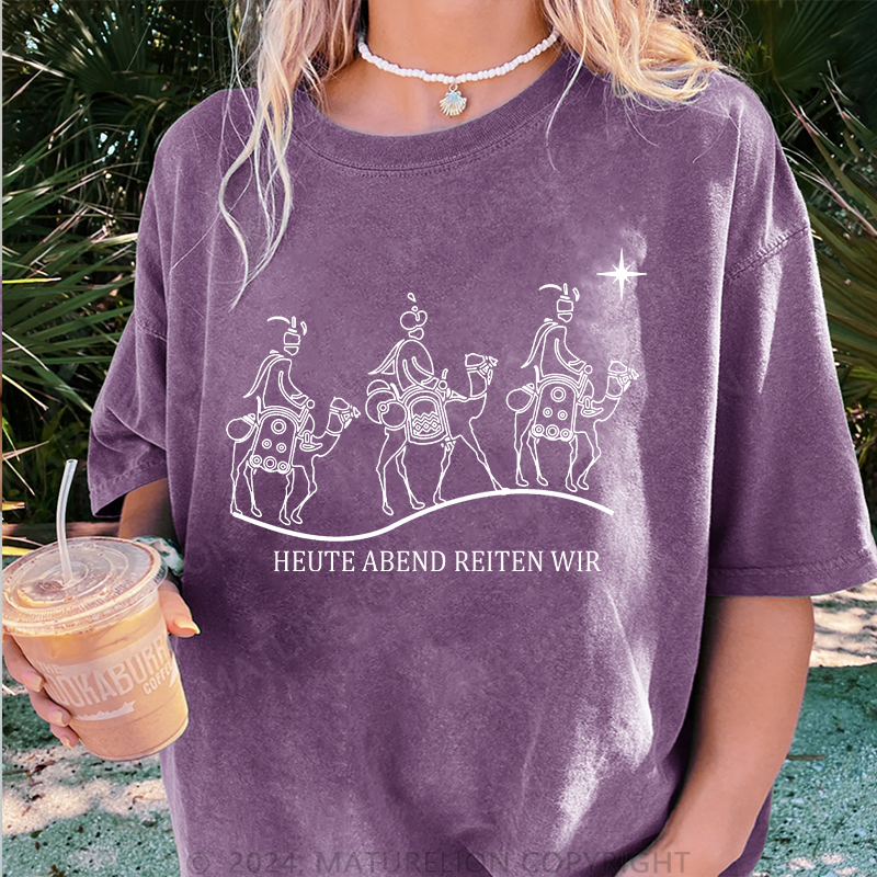 Maturelion Heute Abend reiten wir Damen Gewaschene Vintage T-Shirt