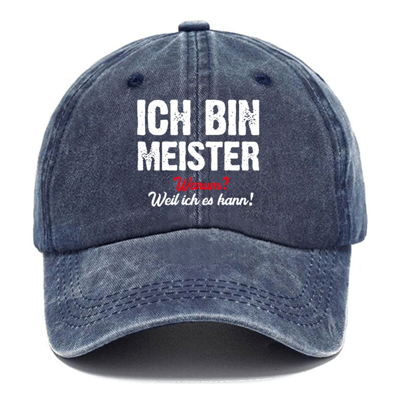 Ich Bin Meister Warum? Weil Ichs Kann! Baseball Cap