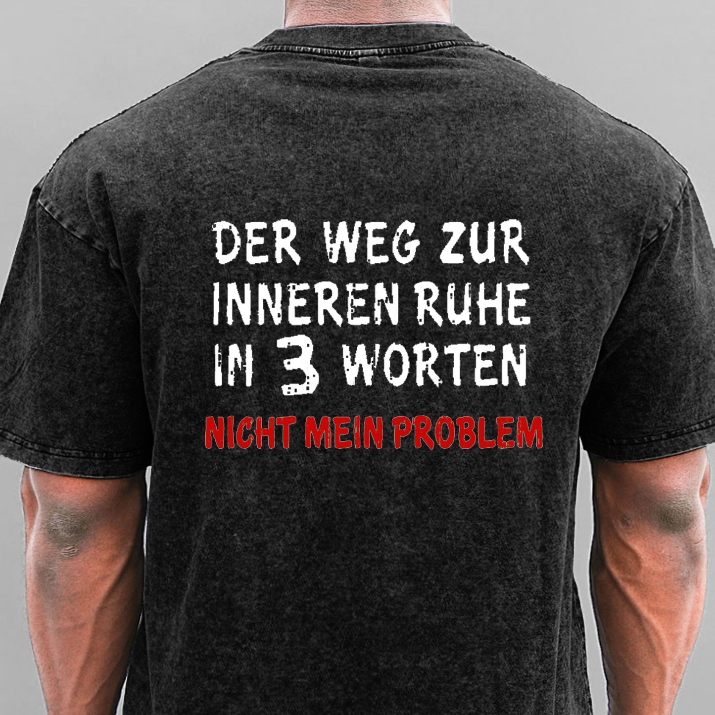 Der Weg Zur Inneren Ruhe In 3 Worten Nicht Mein Problem Gewaschene Vintage T-Shirt