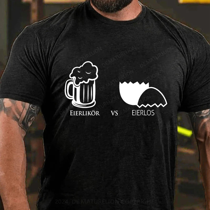 Eierlikör vs Eierlos T-Shirt