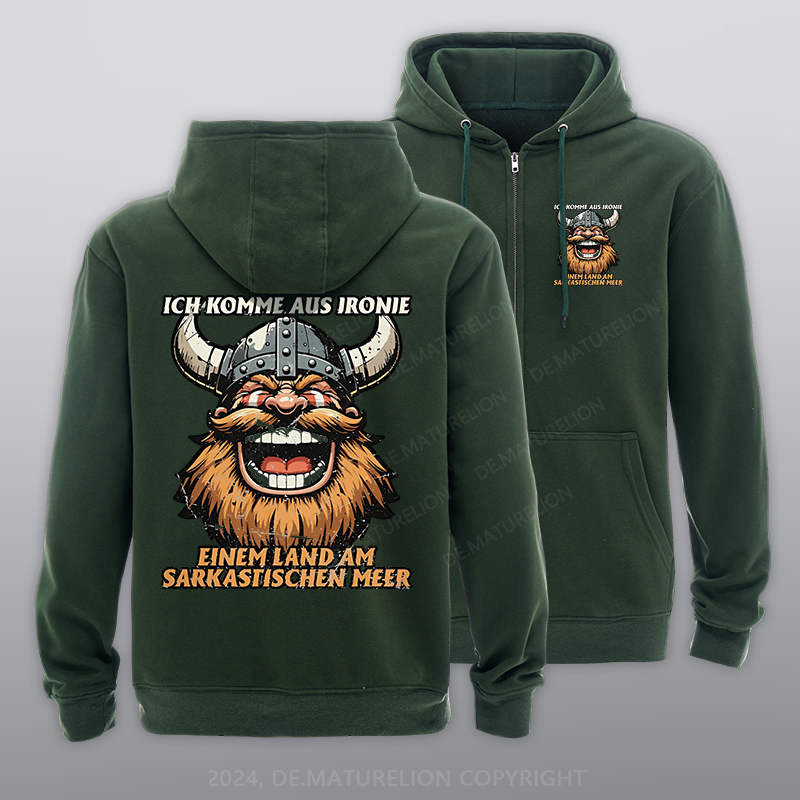 Maturelion Ich komme aus Ironie Reißverschluss Hoodie