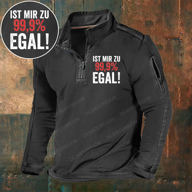 Ist Mir Zu 99,9% Egal Stehkragen Reißverschluss Polo Shirt