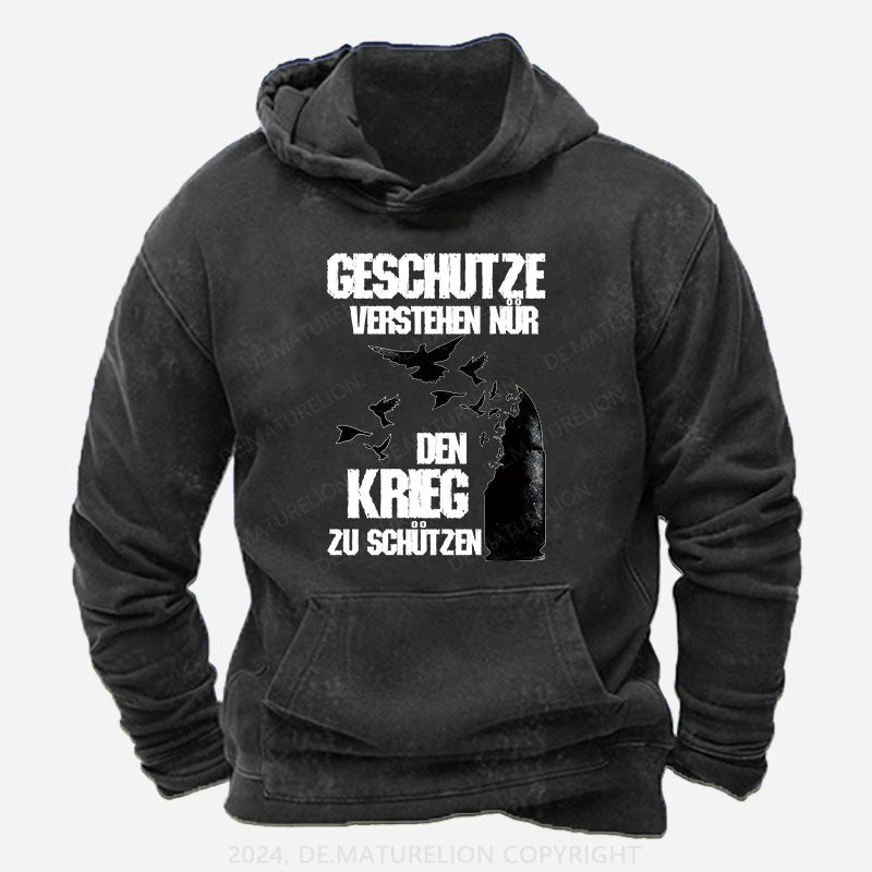 Geschütze verstehen nur den Krieg zu schützen Hoodie