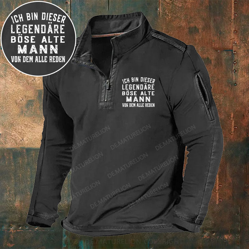 Ich Bin Dieser Legendäre Böse Alte Mann Von Dem Alle Reden Stehkragen Reißverschluss Polo Shirt
