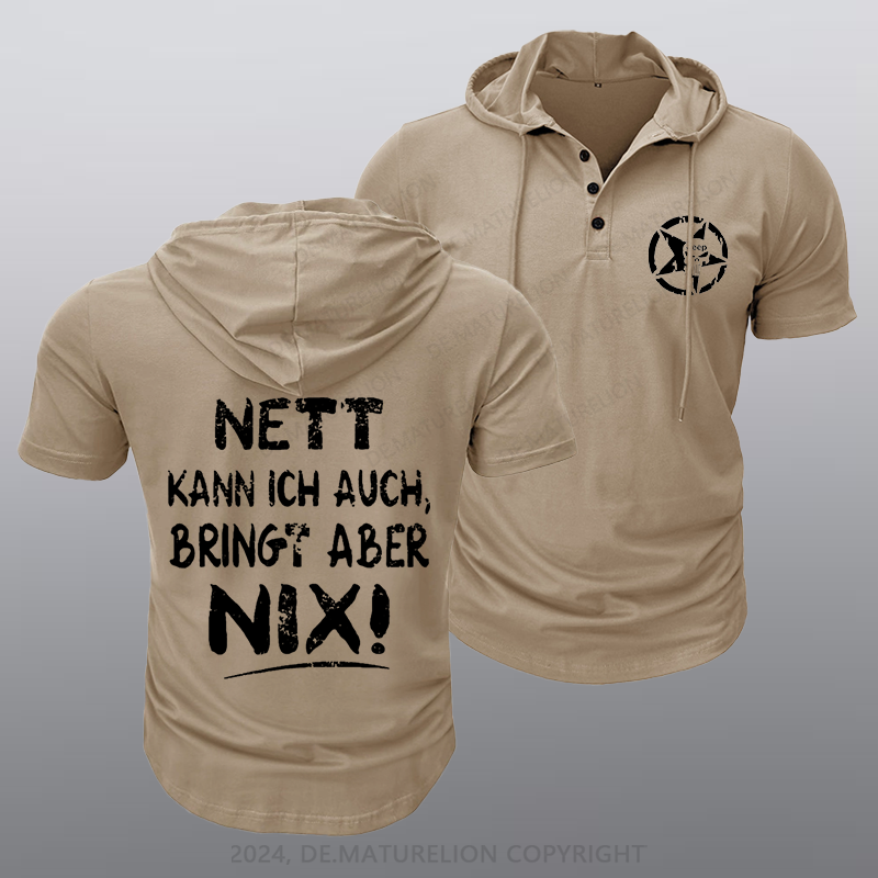 Maturelion Nett Kann Ich Auch Bringt Aber Nix Kapuze T-Shirt