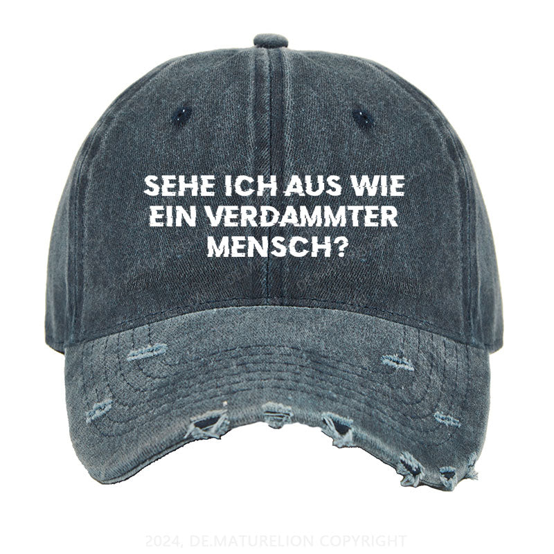 Sehe ich aus wie ein verdammter Mensch Gewaschene Vintage Cap