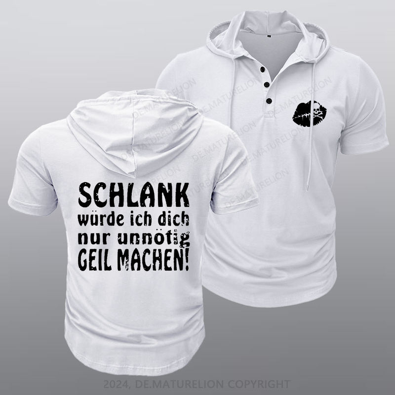 Maturelion Schlank Würde Ich Dich Nur Unnötig Geil Machen Kapuze T-Shirt