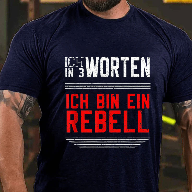 Ich Bin Ein Rebell T-Shirt