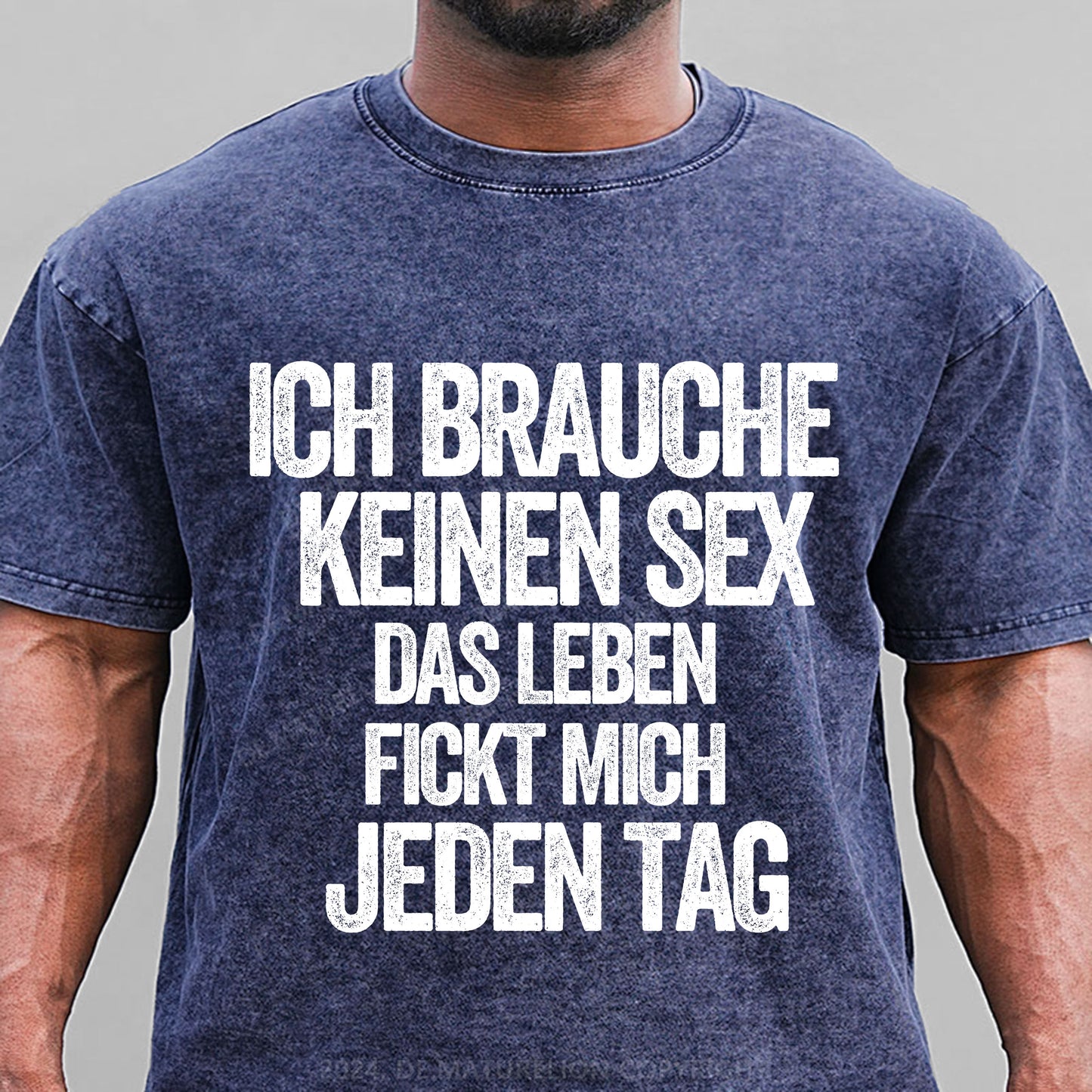 Ich brauche keinen Sex. Das Leben fickt mich jeden Tag Gewaschene Vintage T-Shirt