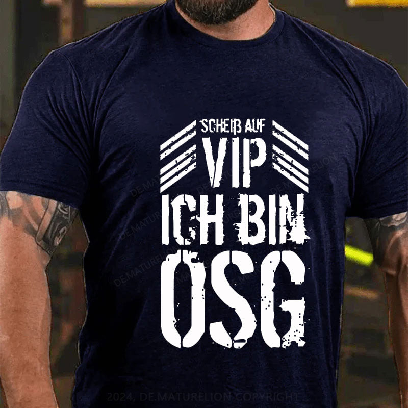 VIP Ich Bin OSG T-Shirt