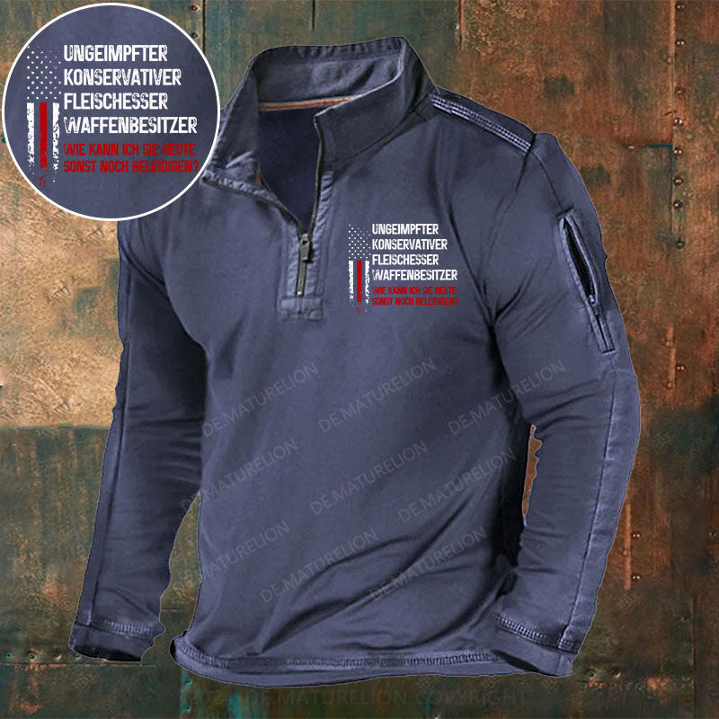 Ungeimpfter konservativer Fleischesser und Waffenbesitzer. Wie kann ich Sie heute sonst noch beleidigen Stehkragen Reißverschluss Polo Shirt