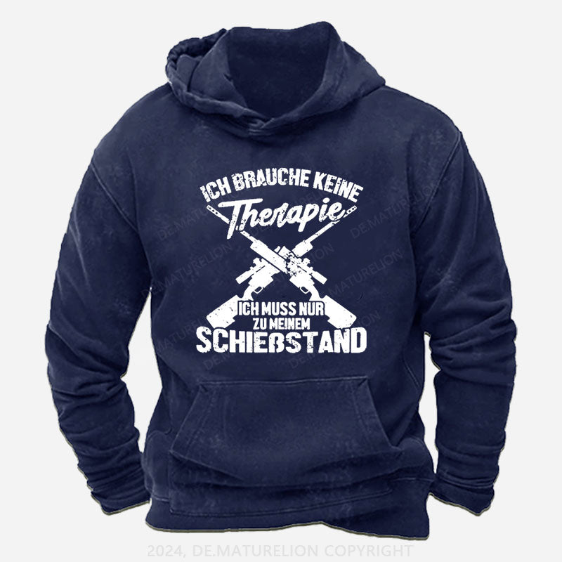 Ich Brauche Keine Therapie Ich Muss Nur Zu Meinem Schießstand Hoodie