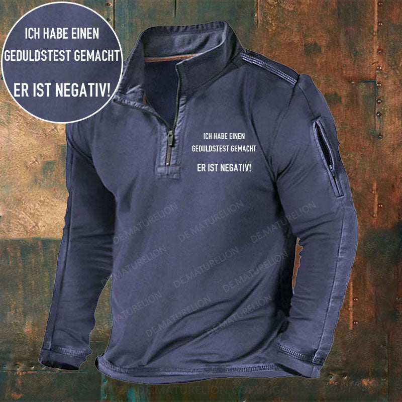 Ich habe einen Geduldstest gemacht. Er ist negativ Stehkragen Reißverschluss Polo Shirt