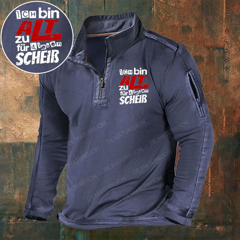 Ich Bin Zu Alt Für Diesen Scheiß Stehkragen Reißverschluss Polo Shirt