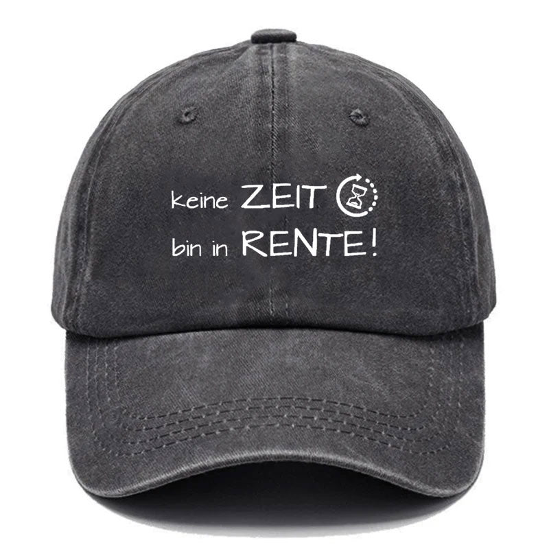 Keine Zeit, Bin In Rente! Baseball Cap