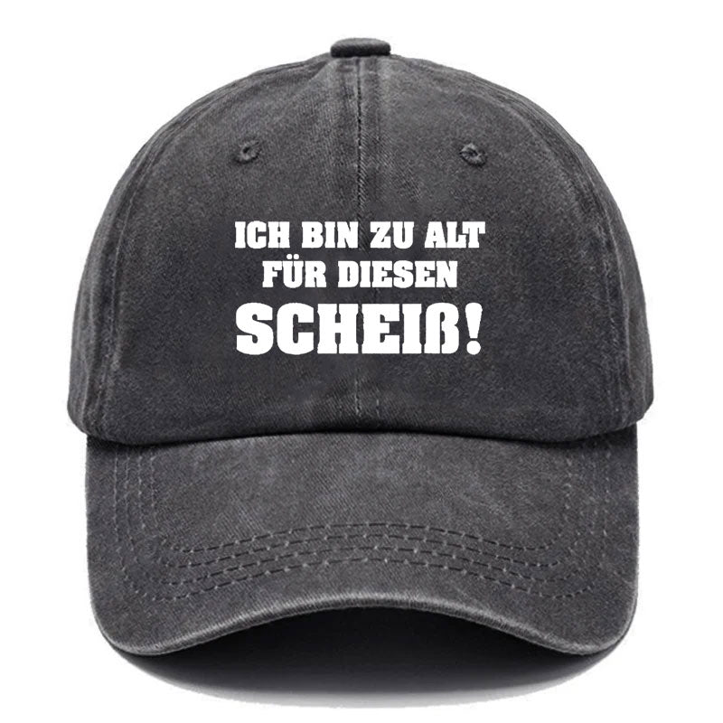 Ich Bin Zu Alt Für Diesen Scheiß Baseball Cap