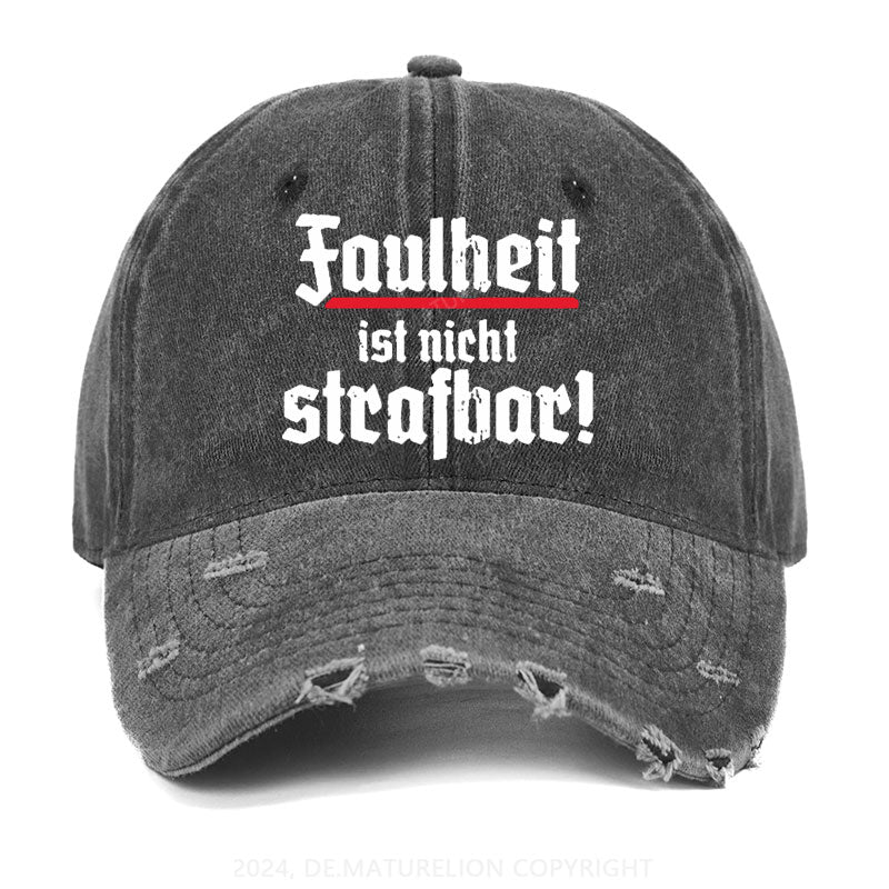 Faulheit Ist Nicht Strafbar Gewaschene Vintage Cap