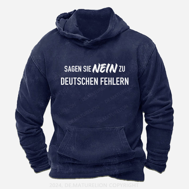 Sagen Sie Nein zu deutschen Fehlern Hoodie