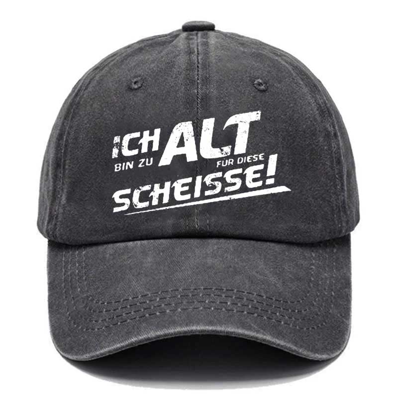 Ich Bin Zu Alt Cap