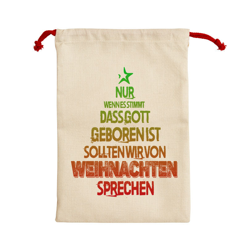 Maturelion Nur wenn es stimmt, dass Gott geboren ist, sollten wir von Weihnachten sprechen Sack