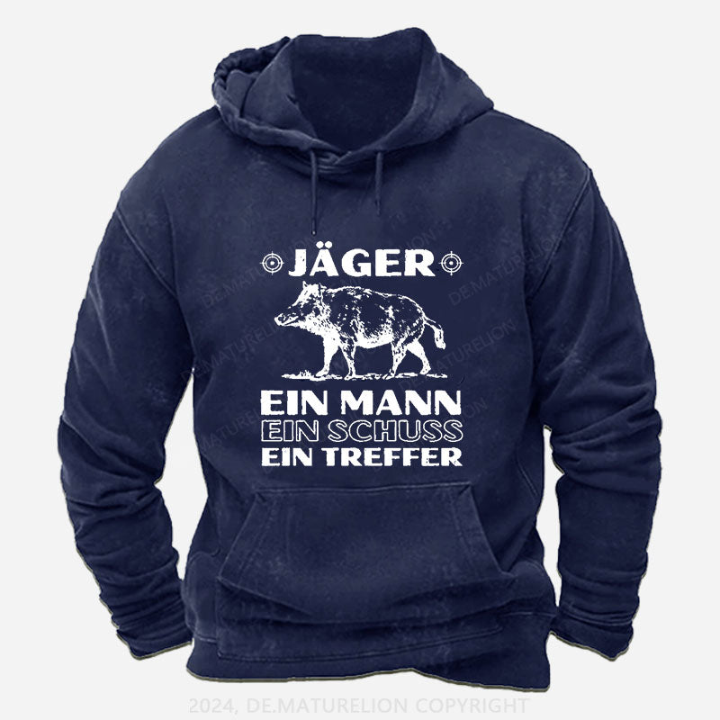 Jäger Ein Mann Ein Schuss Ein Treffer Hoodie