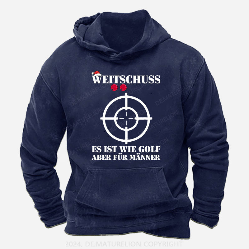 Weitschuss Es ist wie Golf aber für Männer Hoodie