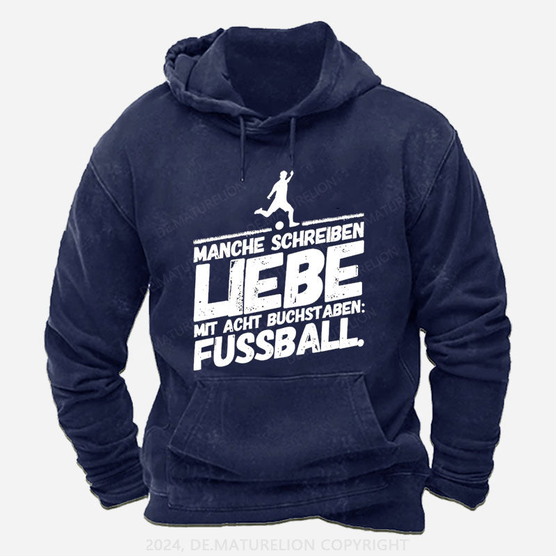 Fußball Lustige Sprüche Liebe Hoodie