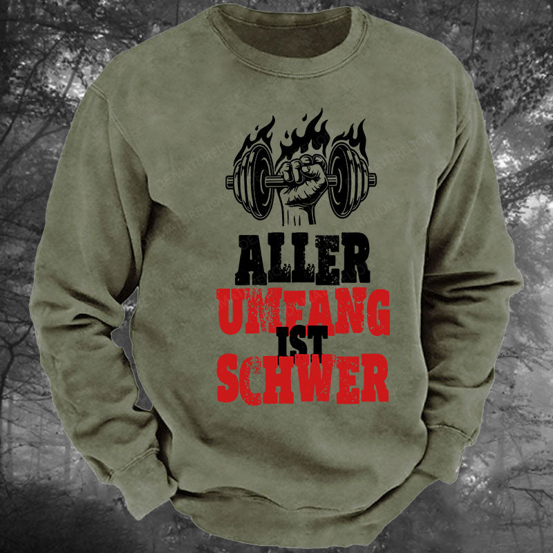 Aller Umfang ist schwer Gewaschenes Sweatshirt