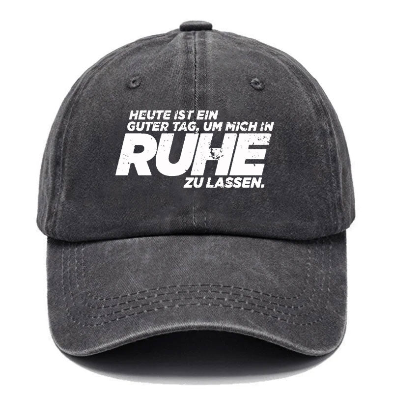 Heute Ist Ein Guter Tag, Um Mich In Ruhe Zu Lassen Baseball Cap