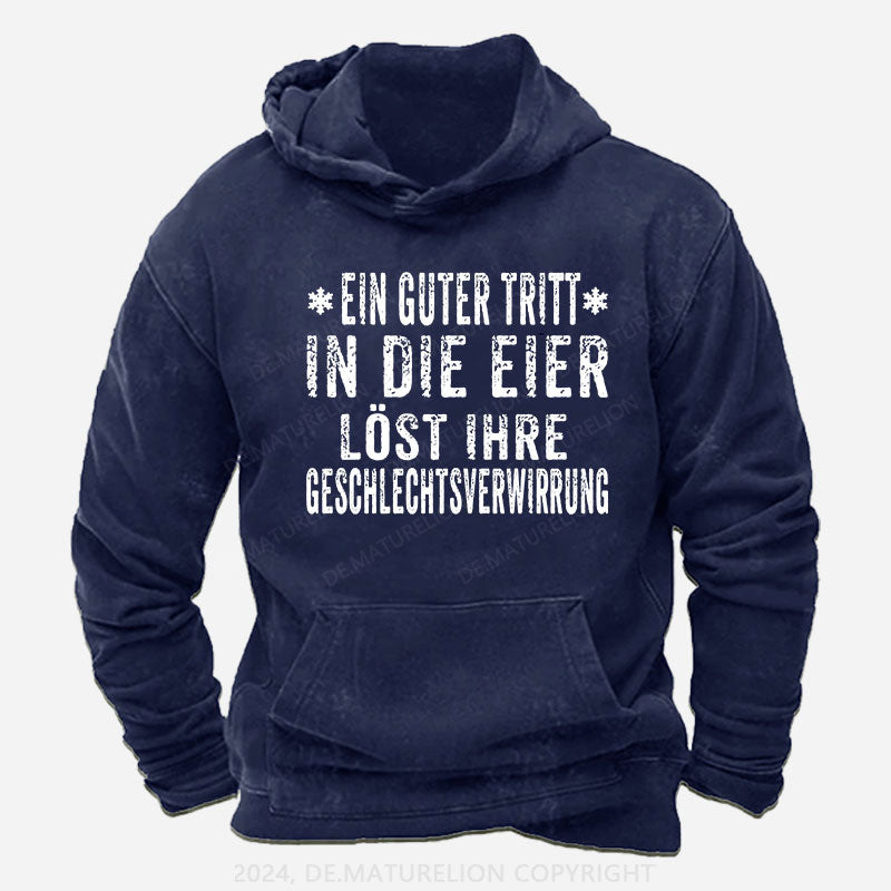 Ein Guter Tritt In Die Eier Löst Ihre Geschlechtsverwirrung Hoodie