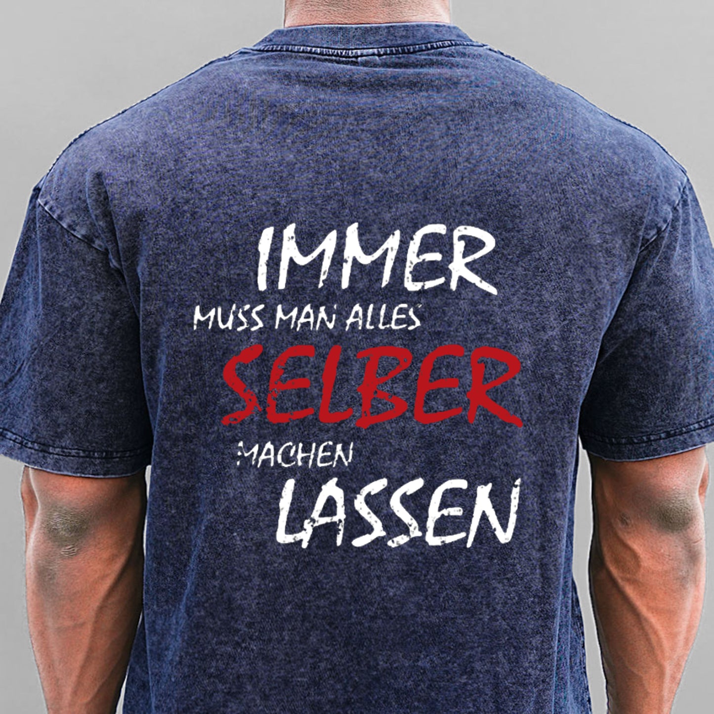 Immer Muss Man Alles Selber Machen Lassen Gewaschene Vintage T-Shirt