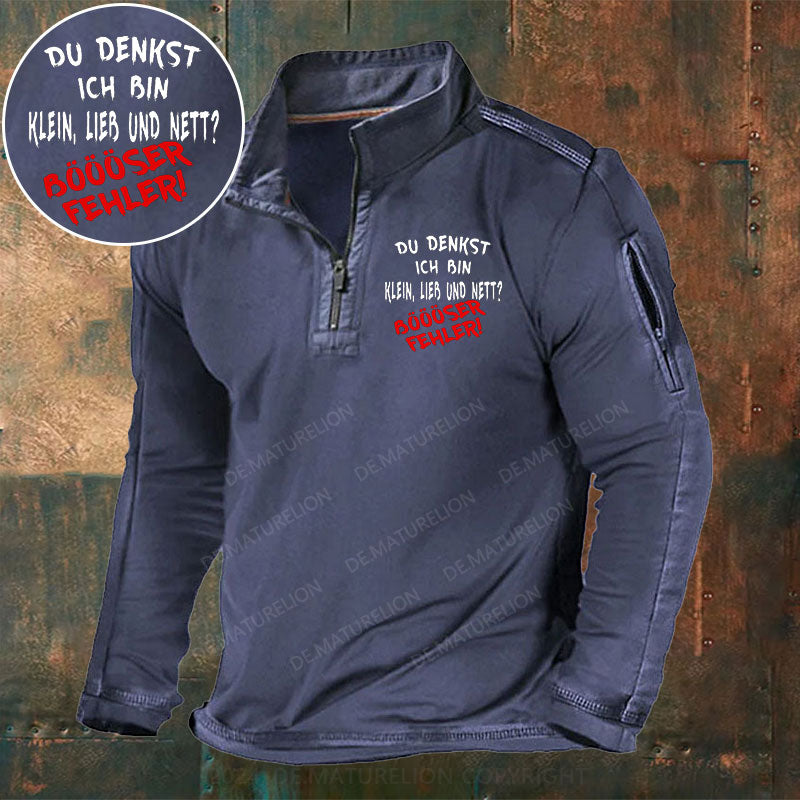 Du Denkst Ich Bin Klein Lieb Und Nett Böööser Fehler! Stehkragen Reißverschluss Polo Shirt