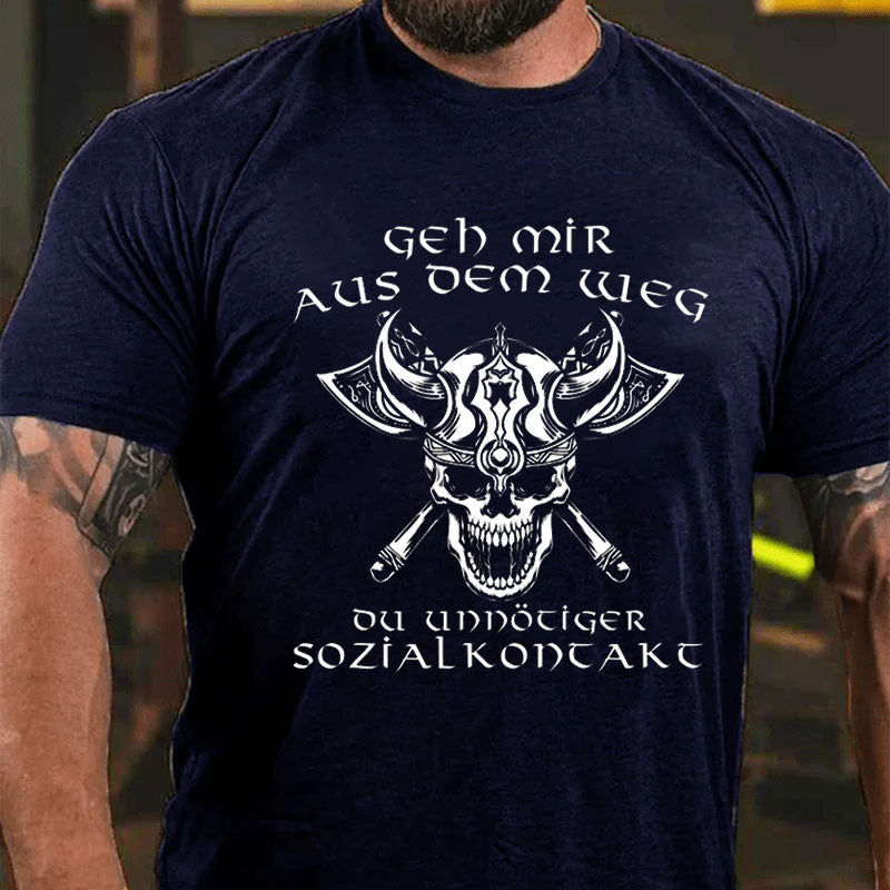 Wikinger Geh mir aus dem Weg du unnötiger Sozialkontakt Lustiges T-Shirt