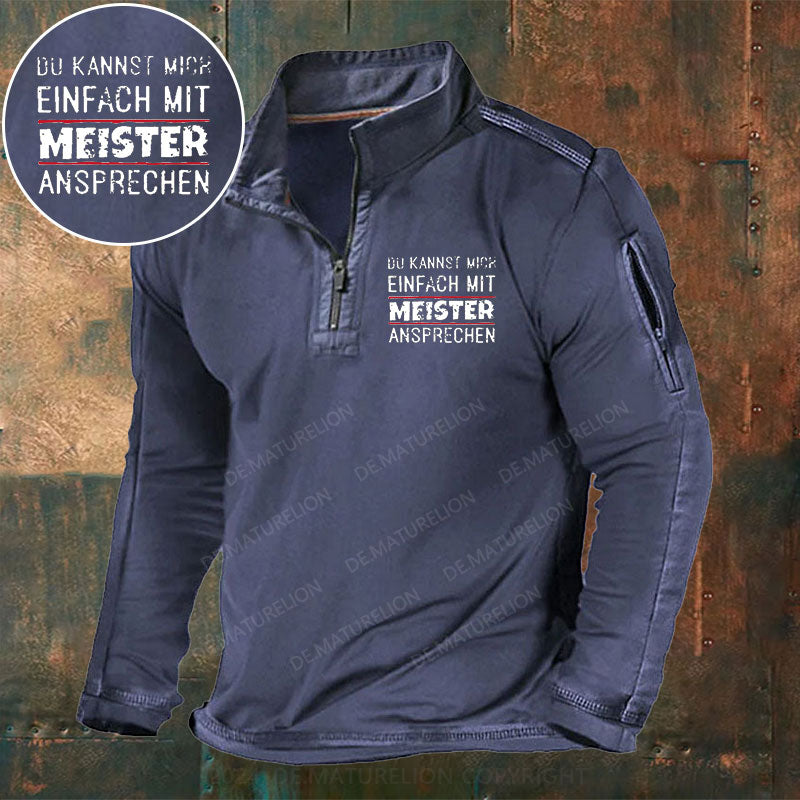Du Kannst Mich Einfach Mit Meister Ansprechen Stehkragen Reißverschluss Polo Shirt