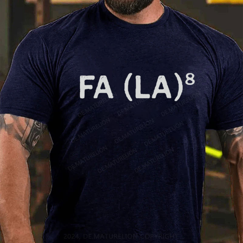 FA (LA)8 T-Shirt