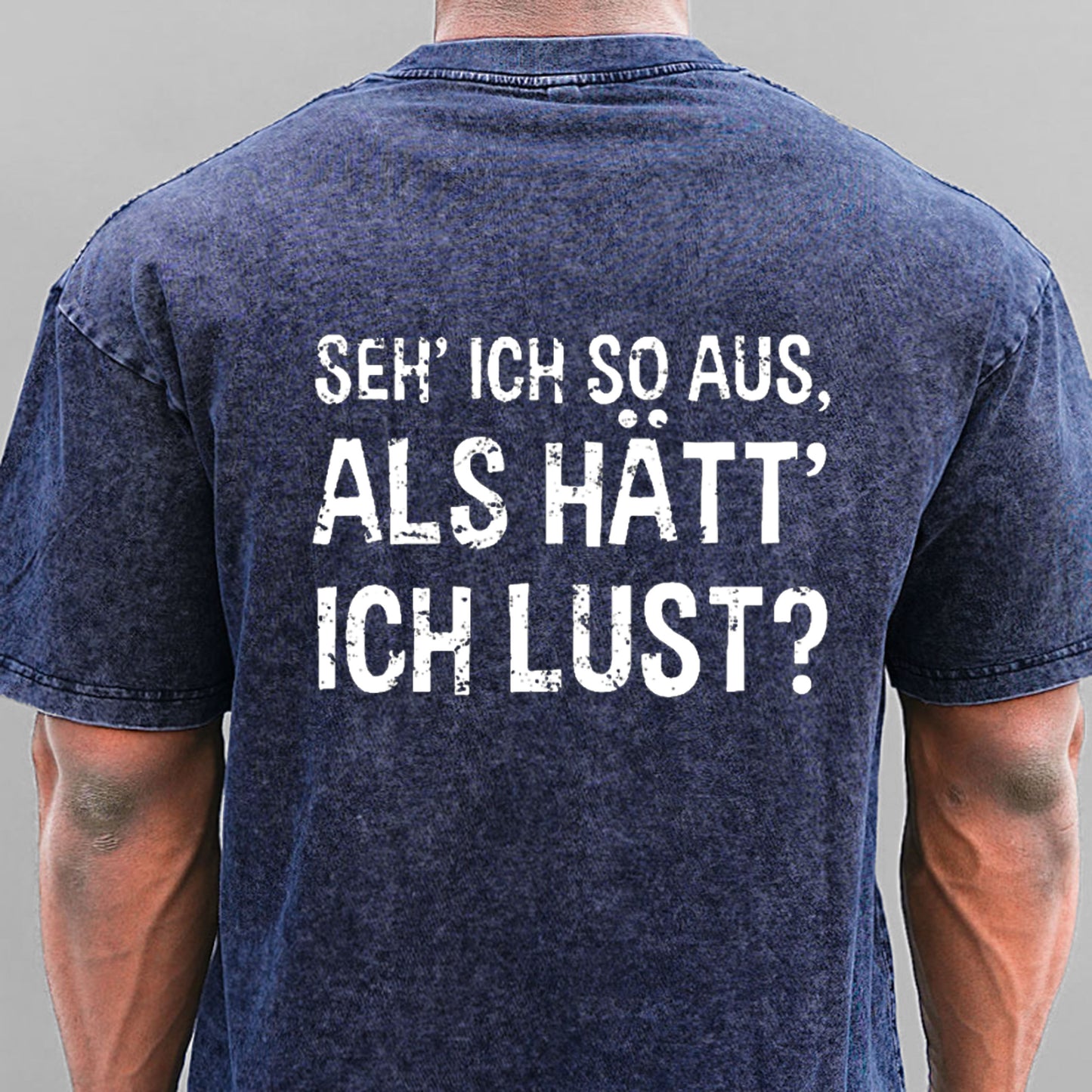 Seh' ich so aus, als hätt' ich Lust Gewaschene Vintage T-Shirt