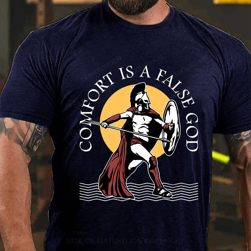 Bequemlichkeit ist ein falscher Gott T-Shirt